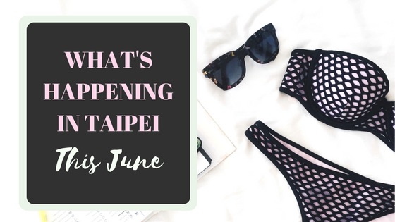 Taipei June Events