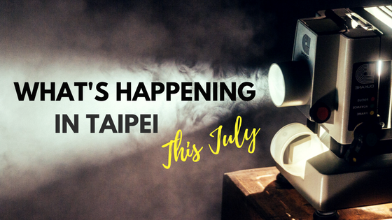 Taipei July Events Calendar