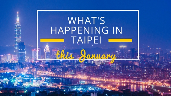 January events in Taipei 2018